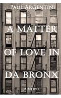 A Matter of Love in Da Bronx