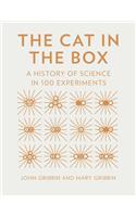 The Cat in the Box: A History of Science in 100 Experiments: A History of Science in 100 Experiments