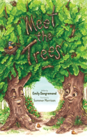 Meet the Trees