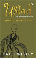 Ustad: The Master Within.