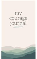 My Courage Journal