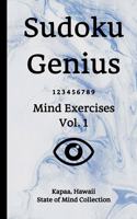 Sudoku Genius Mind Exercises Volume 1: Kapaa, Hawaii State of Mind Collection