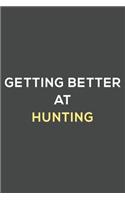 getting better at hunting