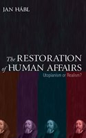 Restoration of Human Affairs