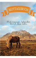 Reittagebuch: Das Reit- und Trainingsbuch zum Ausfüllen für über 200 Reiteinheiten - Mit meinem Isländer durch das Jahr - Jahreskalender für wichtige Termine