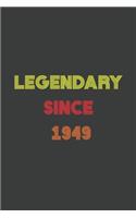 LEGENDARY SINCE 1949 Notebook / Journal Birthday Gift