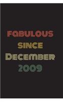 Fabulous Since December 2009: Blank Lined Birthday Notebook