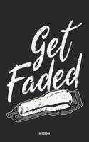 Get Faded Notebook