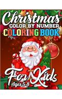 Christmas Color By Number Coloring Book for Kids Ages 5-8: A Christmas Activity Book Full of Coloring, Matching, Mazes, Drawing, Crosswords, Word Searches, Color by Number & More! (Creative & Unique Activity
