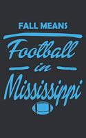 Fall Means Football in Mississippi