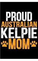 Proud Australian Kelpie Mom