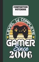 Composition Notebook - Level 14 complete Gamer Since 2006: funny retro vintage 14th Gamer Birthday Gift wide ruled notebook / journal gaming lovers gift