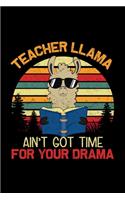 Teacher Llama Aint Got Time For Your Drama