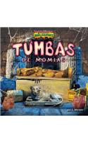 Tumbas de Momias (Mummy Tombs)