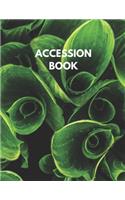 Accession Book: Plant Accession Journal to Track and Record Plant Entries