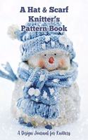 A Hat & Scarf Knitter's Pattern Book