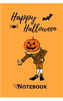 Happy Halloween Notebook: Novelty Journal Notebook - Appreciation Gift Idea
