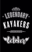 Legendary Kayakers are born in October: Blank Line Journal, Notebook or Diary is Perfect for the October Borns. Makes an Awesome Birthday Gift and an Alternative to B-day Present or a Card