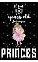 It took 9 years old to become PRINCES: A awesome birthday gift for kids. Inspirational & Memorable birthday gift for kids. Draw & Write with unicorn inside journal notebook is the adorabl