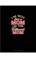 I'm Not Just A Mom I'm The Tattooed Mom: Cornell Notes Notebook