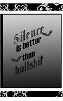 Silence Is Better Than Bullshit