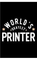 World's Okayest Printer