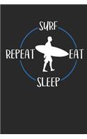 Surf Eat Sleep Repeat: Terminplaner A5 mit Wochenkalender & Monatsplaner 2020 - Geschenk für Surfer und Wellenreiter