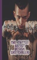 The tattoo artist design sketchbook: The Journalling notebook for tattooists to design and develop sketches of their art in preparation for producing clients tattoos -