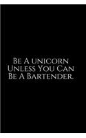 Be A Unicorn Unless