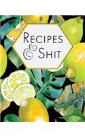 Recipes & Shit