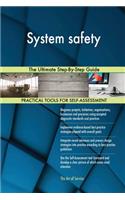 System safety: The Ultimate Step-By-Step Guide