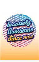 Insanely Awesome Since 1982