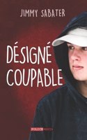 Désigné Coupable