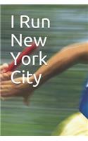 I Run New York City: Marathon Training Journal