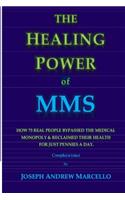 The Healing Power of MMS