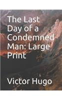 The Last Day of a Condemned Man