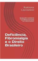 Deficiência, Fibromialgia e o Direito Brasileiro