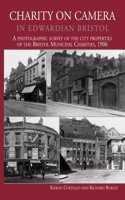 Charity on Camera in Edwardian Bristol