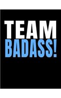 Team Badass!