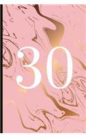 30: A Beautiful 30th Birthday Gift and Keepsake to Write Down Special Moments