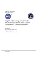 Simplified Methodology to Estimate the Maximum Liquid Helium (Lhe) Cryostat Pressure from a Vacuum Jacket Failure