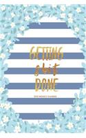 Getting Shit Done 2019 Weekly Planner