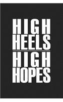 High Heels High Hopes