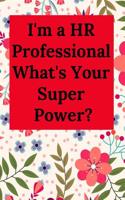 I'm a HR Professional What's Your Super Power?