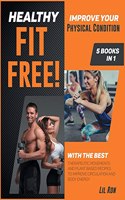 Healthy, Fit, Free! [5 Books in 1]