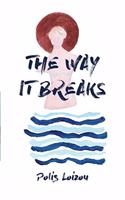 Way It Breaks