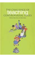 The Challenge of Teaching Controversial Issues