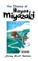 The Cinema of Hayao Miyazaki