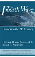 The Fourth Wave: Business in the 21st Century