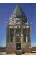 Studies in Medieval Islamic Architecture, Volume II